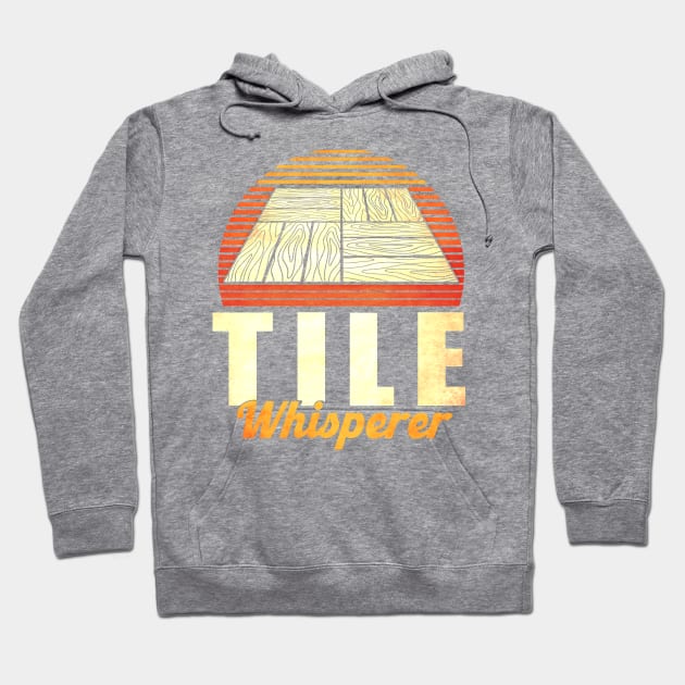 Tiler Flooring Constructor Flooring Installer gift Hoodie by Toeffishirts